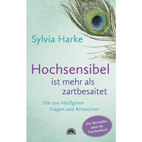 Hochsensibel ist mehr als zartbesaitet. Die 100 häufigsten Fragen und Antworten. Ratgeber für Herausforderungen, Ängste & Konflikte. Praxisbuch zur Alltagsbewältigung & Stärkung des Selbsvertrauens