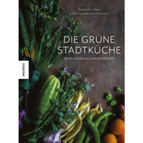 Die grüne Stadtküche