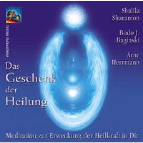 Das Geschenk der Heilung