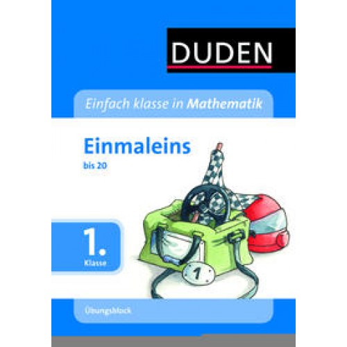 Einfach klasse in Mathematik - Einmaleins, 1. Klasse - Übungsblock