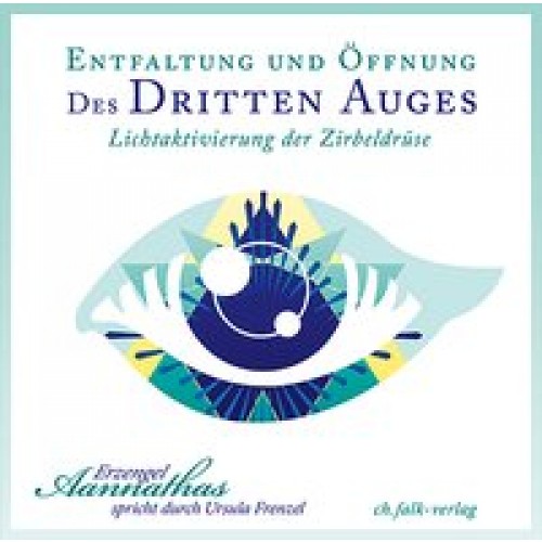 Entfaltung und Öffnung des Dritten Auges