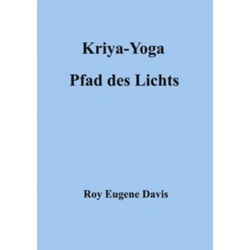 Kriya-Yoga, Pfad des Lichts