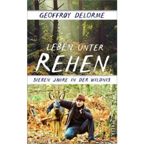 Leben unter Rehen Geoffroy Delorme