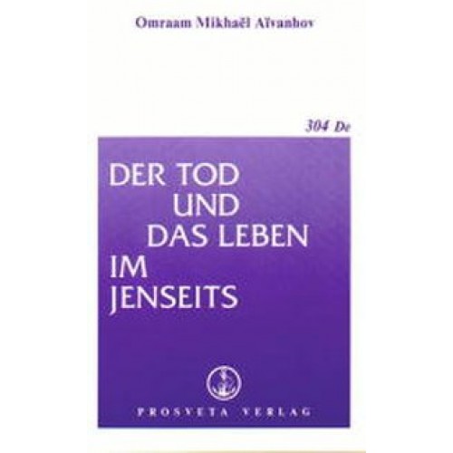 Der Tod und das Leben im Jenseits