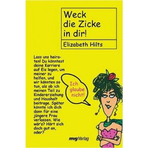 Weck die Zicke in dir