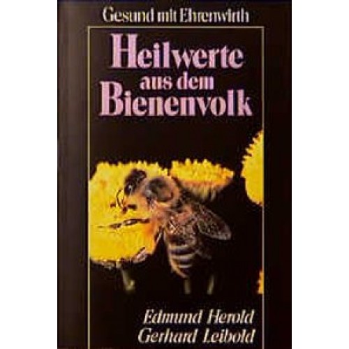 Heilwerte aus dem Bienenvolk