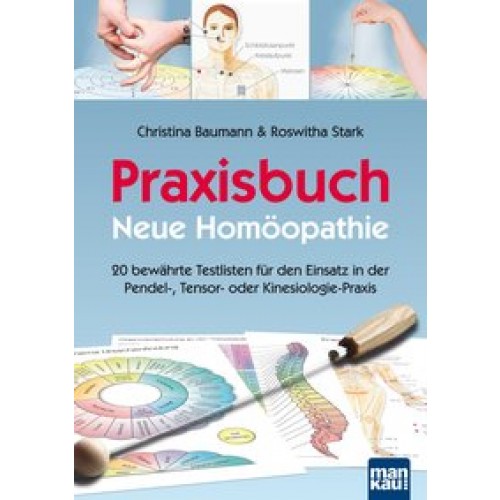 Praxisbuch Neue Homöopathie