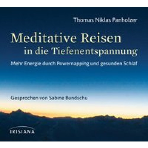 Meditative Reisen in die Tiefenentspannung CD