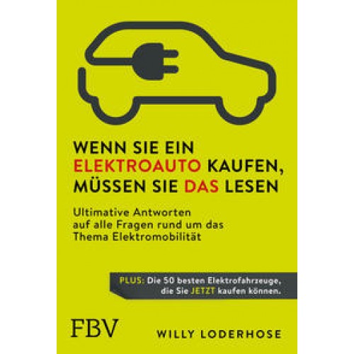 Wenn Sie ein Elektroauto kaufen, müssen Sie das lesen