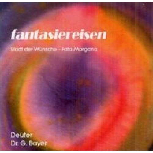 Fantasiereisen 2 - Stadt der Wünsche & Fata Morgana