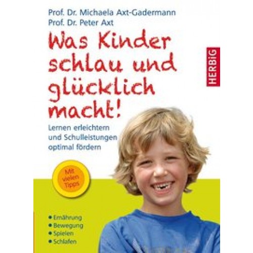 Was Kinder schlau und glücklich macht