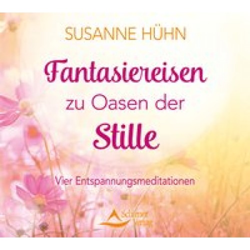 Fantasiereisen zu Oasen der Stille