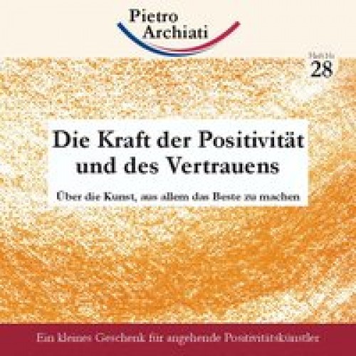 Die Kraft der Positivität unddes Vertrauens