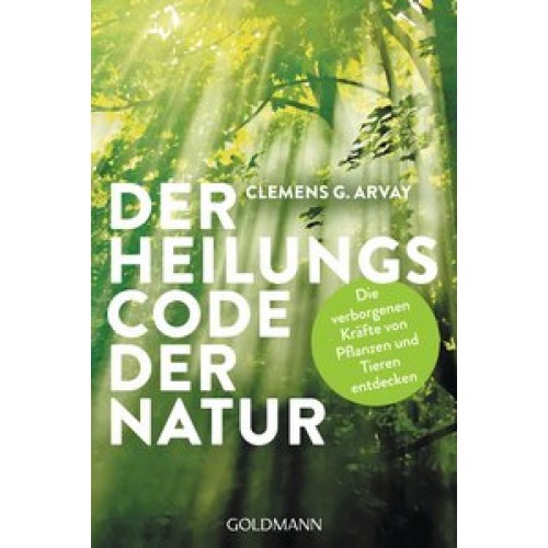 Der Heilungscode der Natur