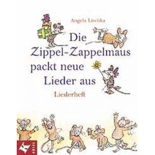 Die Zippel-Zappelmaus packt neue Lieder aus