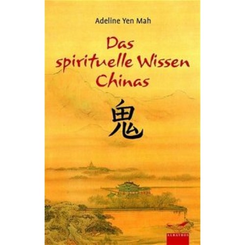 Das spirituelle Wissen Chinas