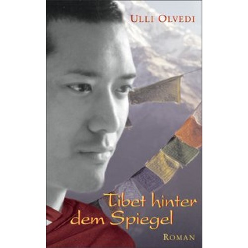 Tibet hinter dem Spiegel