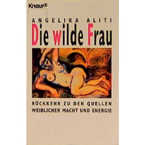 Die wilde Frau