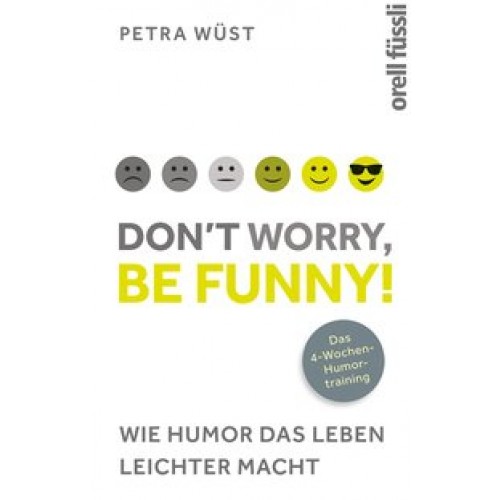 Don't worry, be funny!