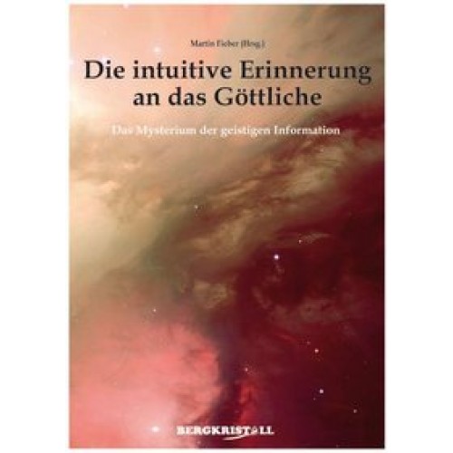 Die intuitive Erinnerung an das Göttliche