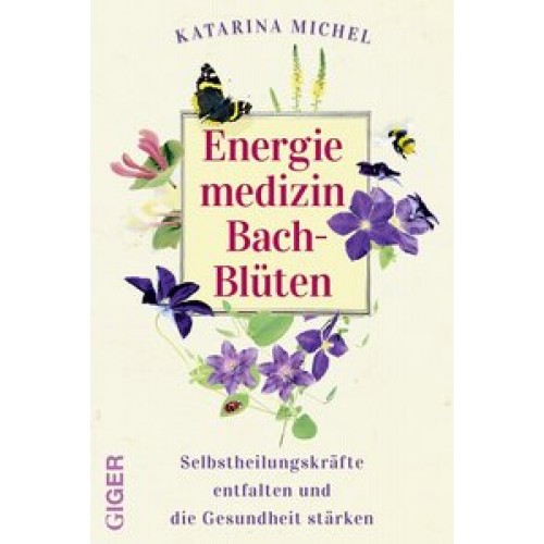 Energiemedizin Bach-Blüten