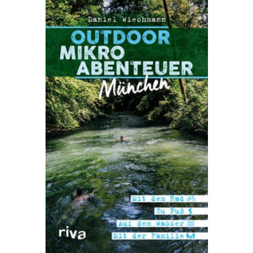 Outdoor-Mikroabenteuer München