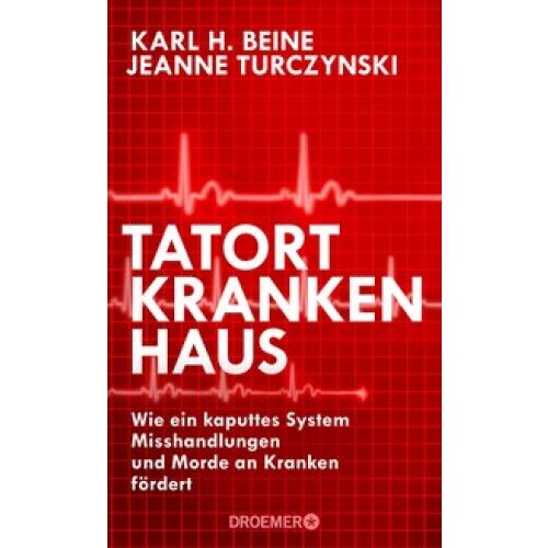 Tatort Krankenhaus