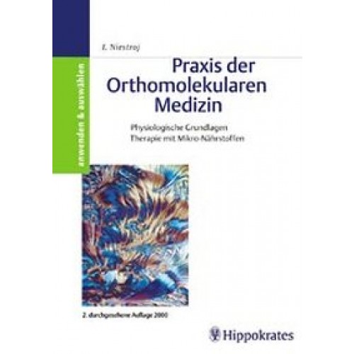 Praxis der Orthomolekularen Medizin