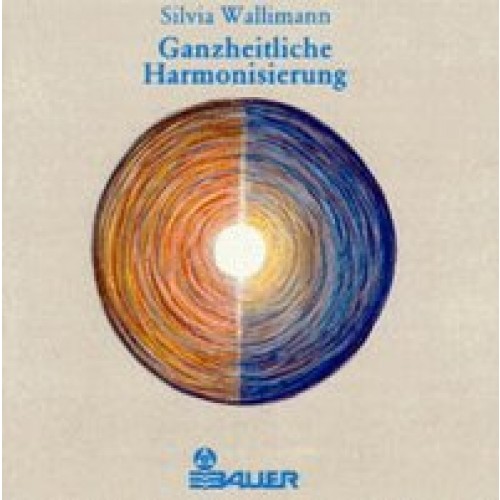 Ganzheitliche Harmonisierung