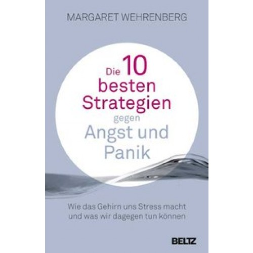 Die 10 besten Strategien gegen Angst und Panik