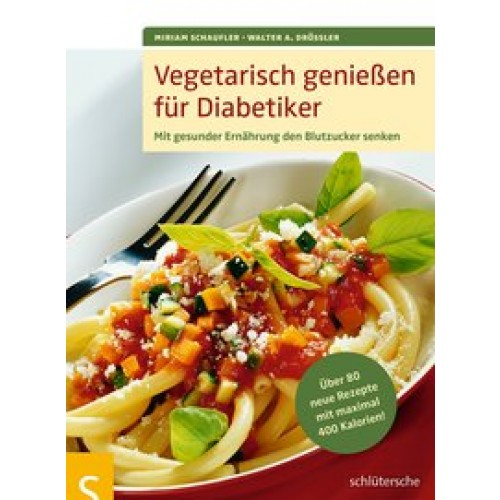 Vegetarisch genießen für Diabetiker