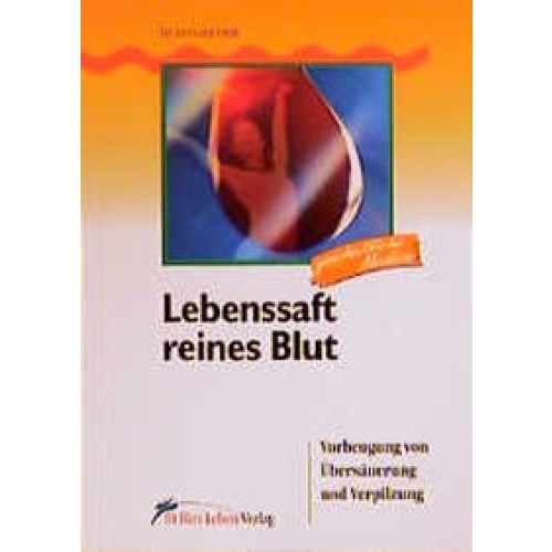 Lebenssaft - Reines Blut