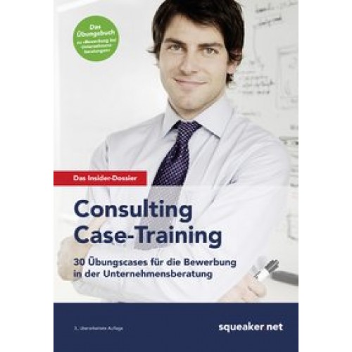 Das Insider-Dossier: Consulting Case-Training