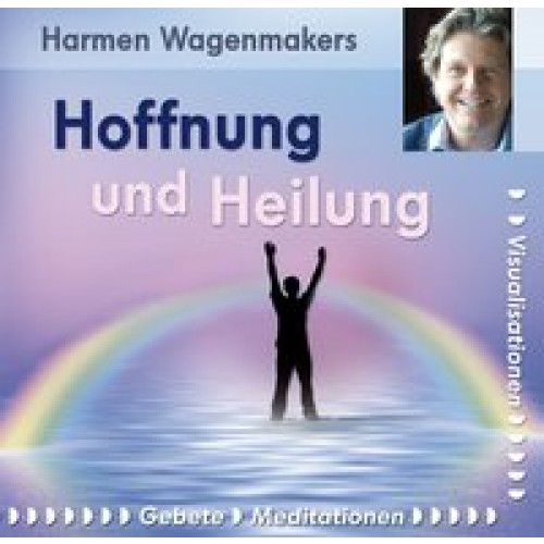 Hoffnung und Heilung