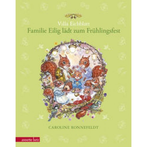 Villa Eichblatt - Familie Eilig lädt zum Frühlingsfest (Villa Eichblatt, Bd. 2)