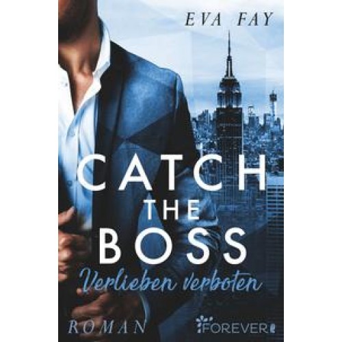 Catch the Boss - Verlieben verboten (New-York-Boss-Serie 1)