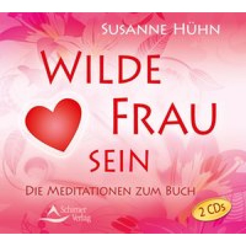 Wilde Frau sein