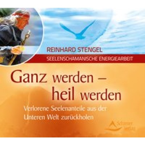 Ganz werden - heil werden