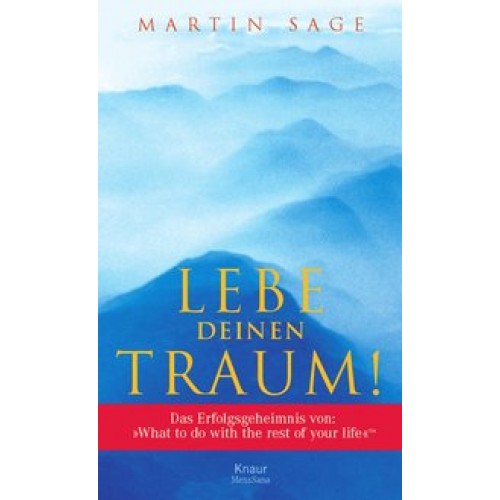 Lebe deinen Traum!