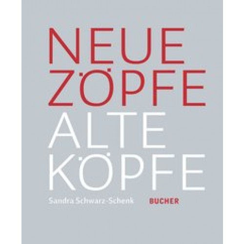 Neue Zöpfe Alte Köpfe