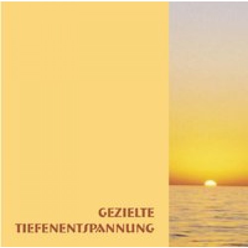 Gezielte Tiefenentspannung