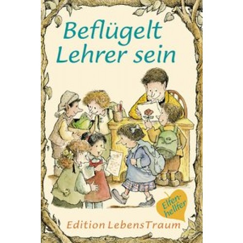 Beflügelt Lehrer sein