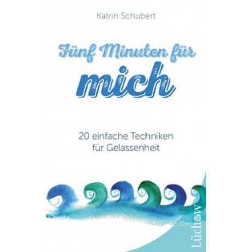 Fünf Minuten für mich Katrin Schubert