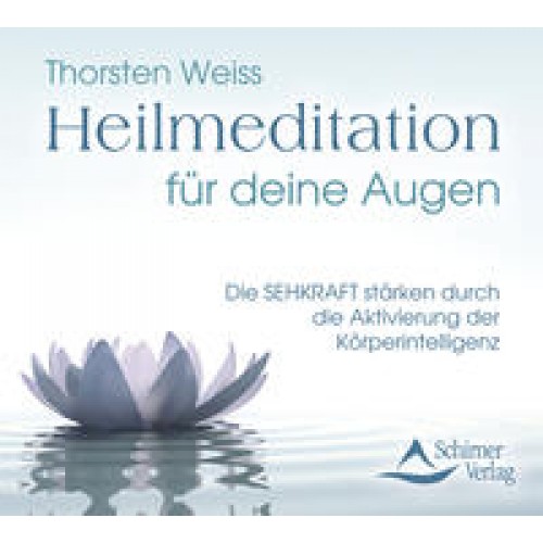 Heilmeditation für deine Augen