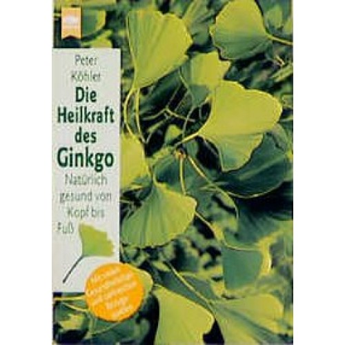 Die Heilkraft des Ginkgo