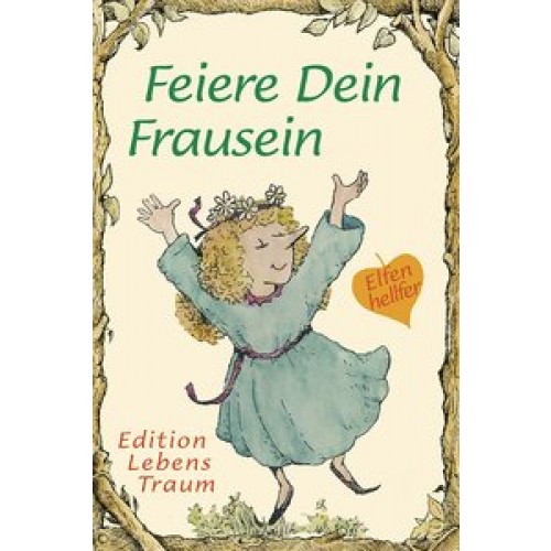 Feiere Dein Frau-Sein