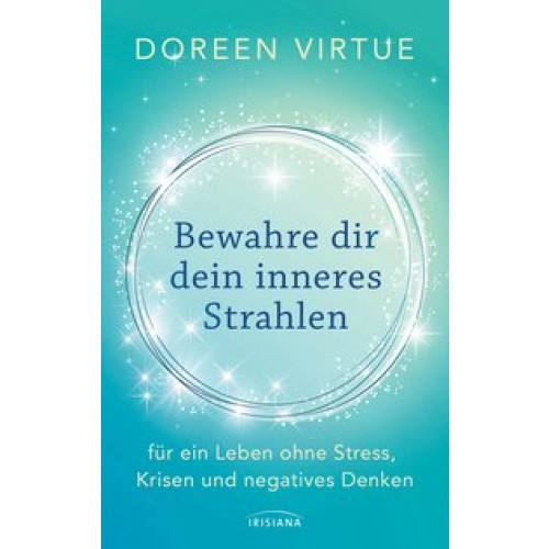 Bewahre dir dein inneres Strahlen