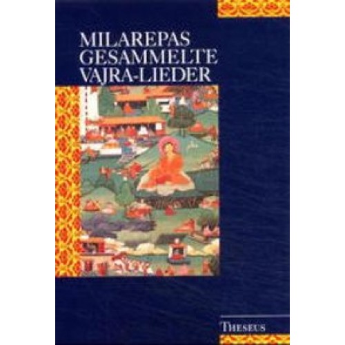 Milarepas Gesammelte Vajra-Lieder