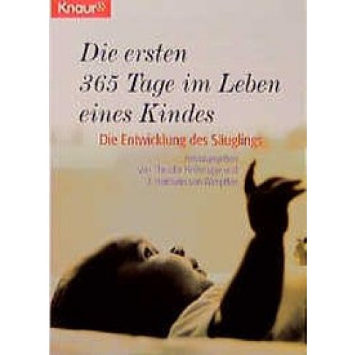 Die ersten 365 Tage im Leben eines Kindes