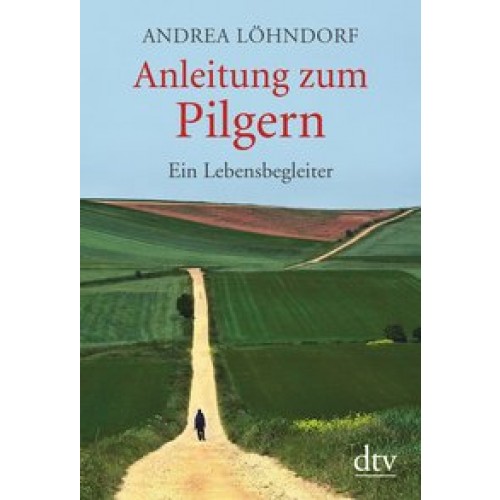 Anleitung zum Pilgern